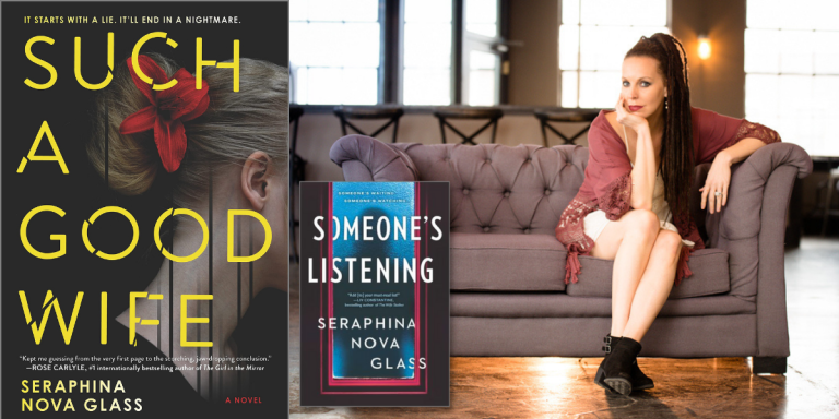 What Exactly is a Domestic Thriller? Seraphina Nova Glass Gives us the Details.